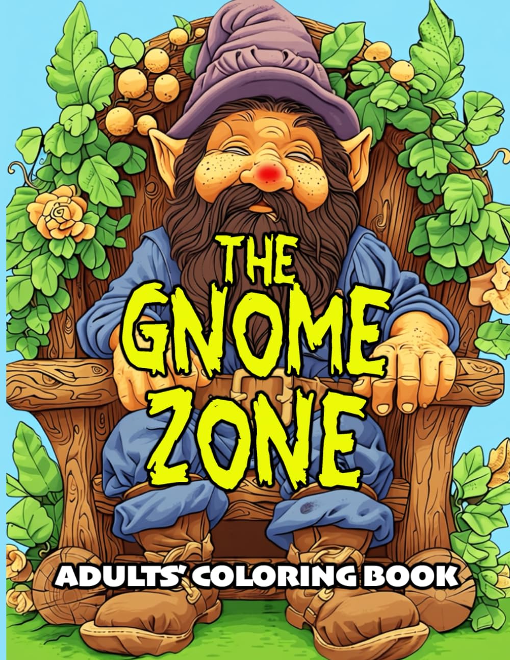 THE GNOME ZONE: COLORING BOOK FOR ADULTS