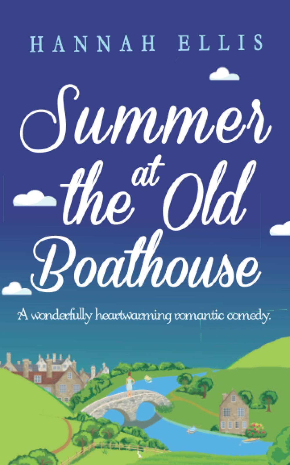 Summer at the Old Boathouse: A wonderfully heartwarming romantic comedy (Hope Cove)