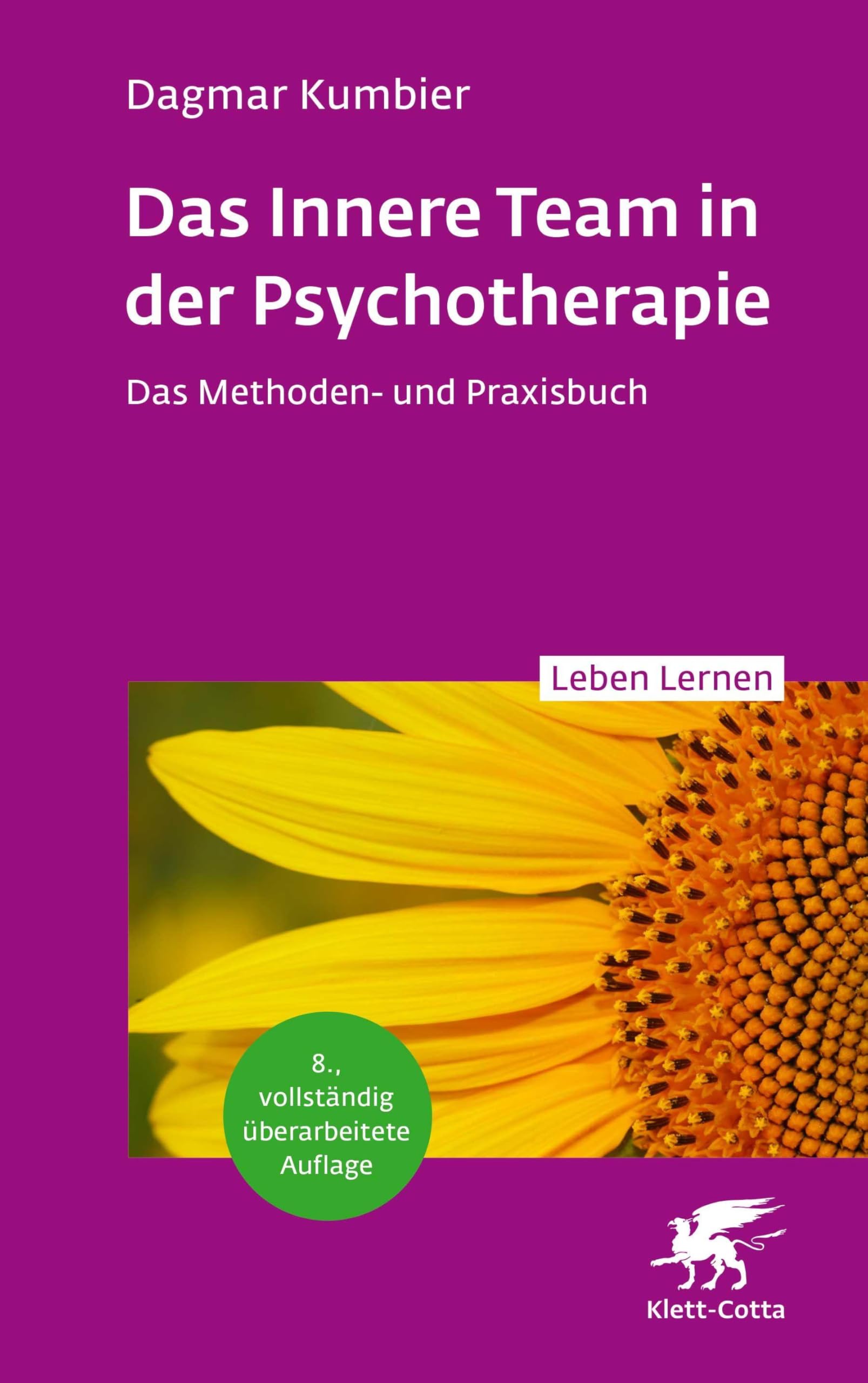 Das Innere Team in der Psychotherapie (Leben Lernen, Bd. 355): Das Methoden- und Praxisbuch