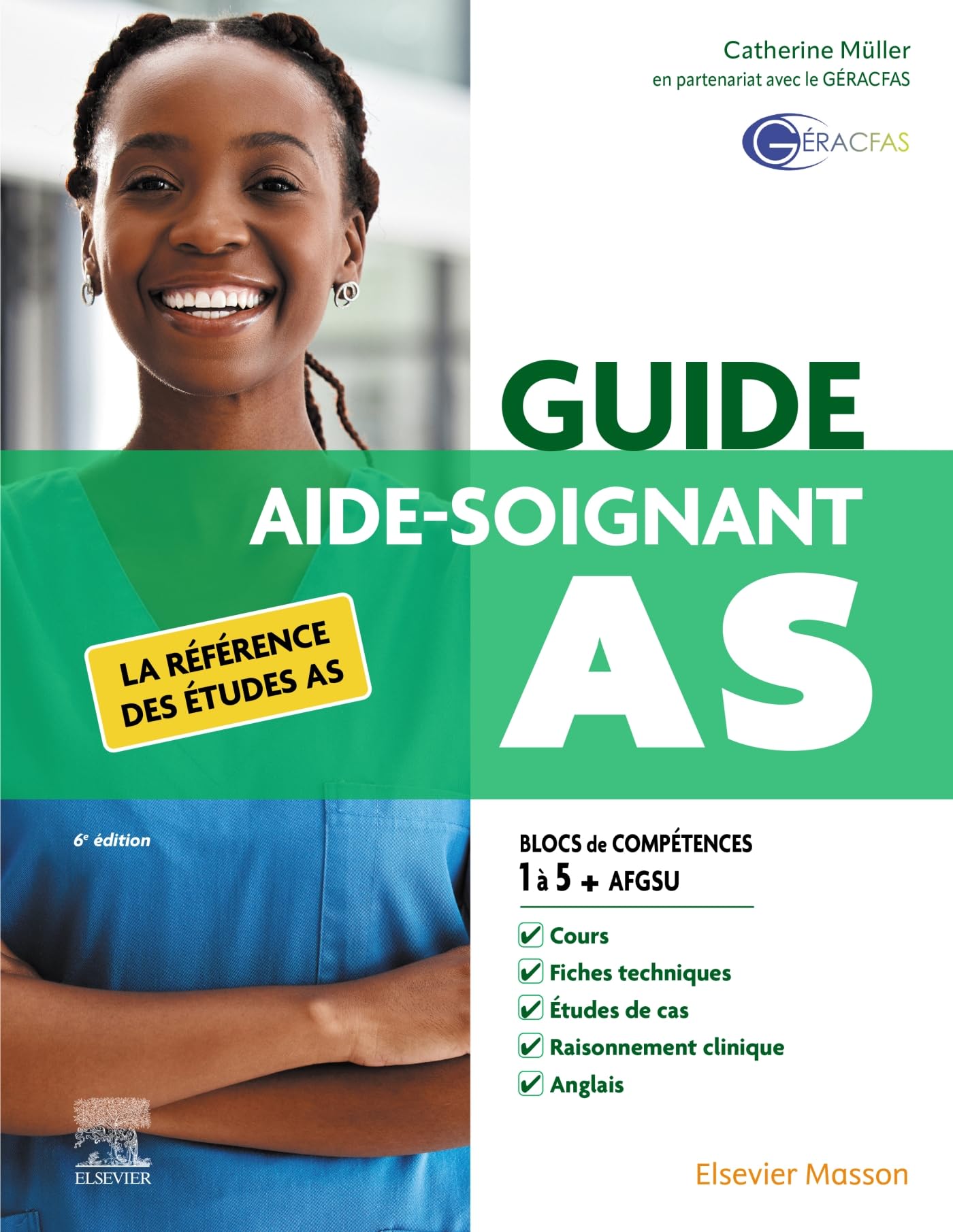 Guide AS - Aide-soignant: La référence des études AS