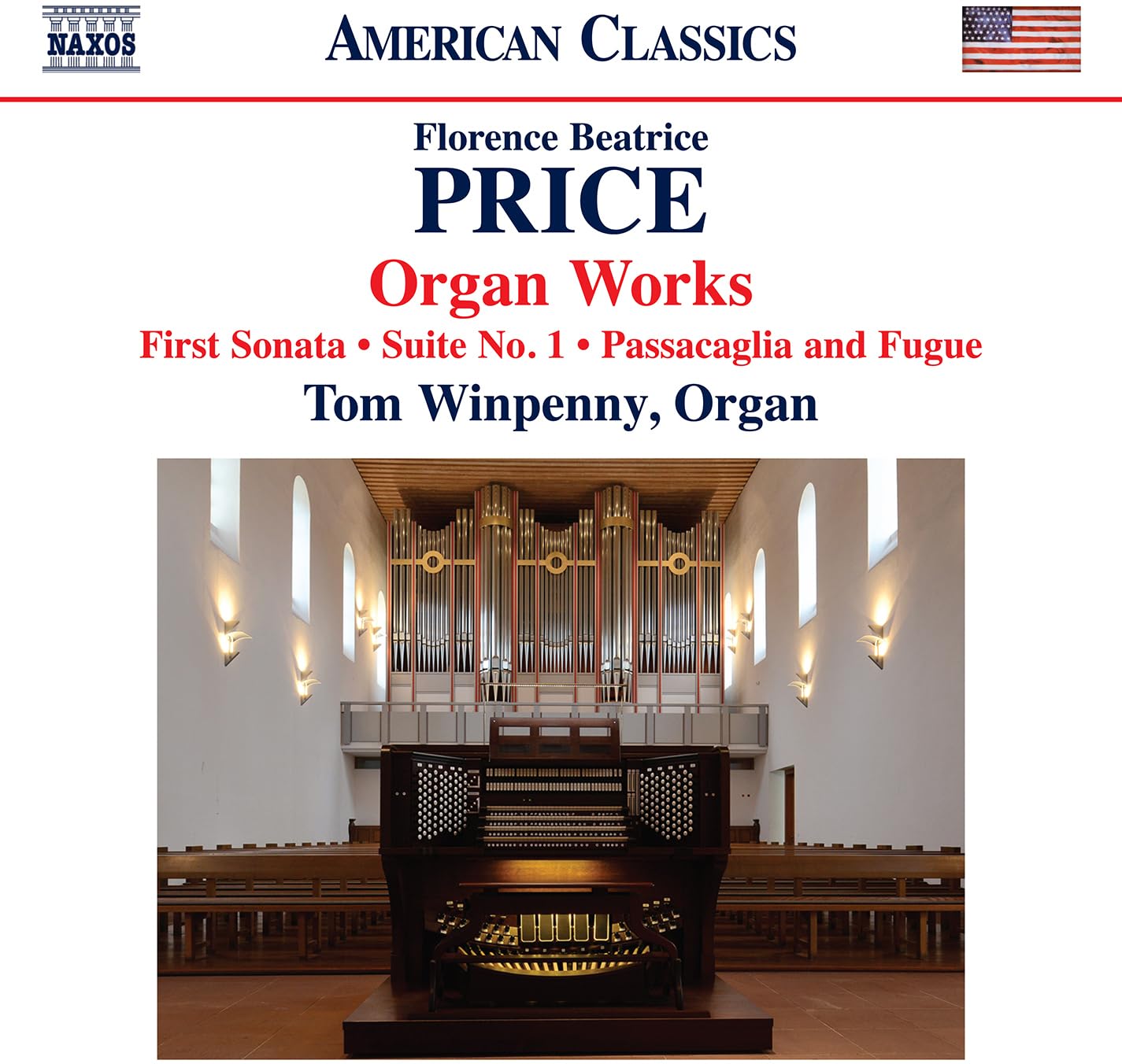 Florence Beatrice Price: Organ Works (First Sonata; Suite No. 1; Passacaglia and Fugue)