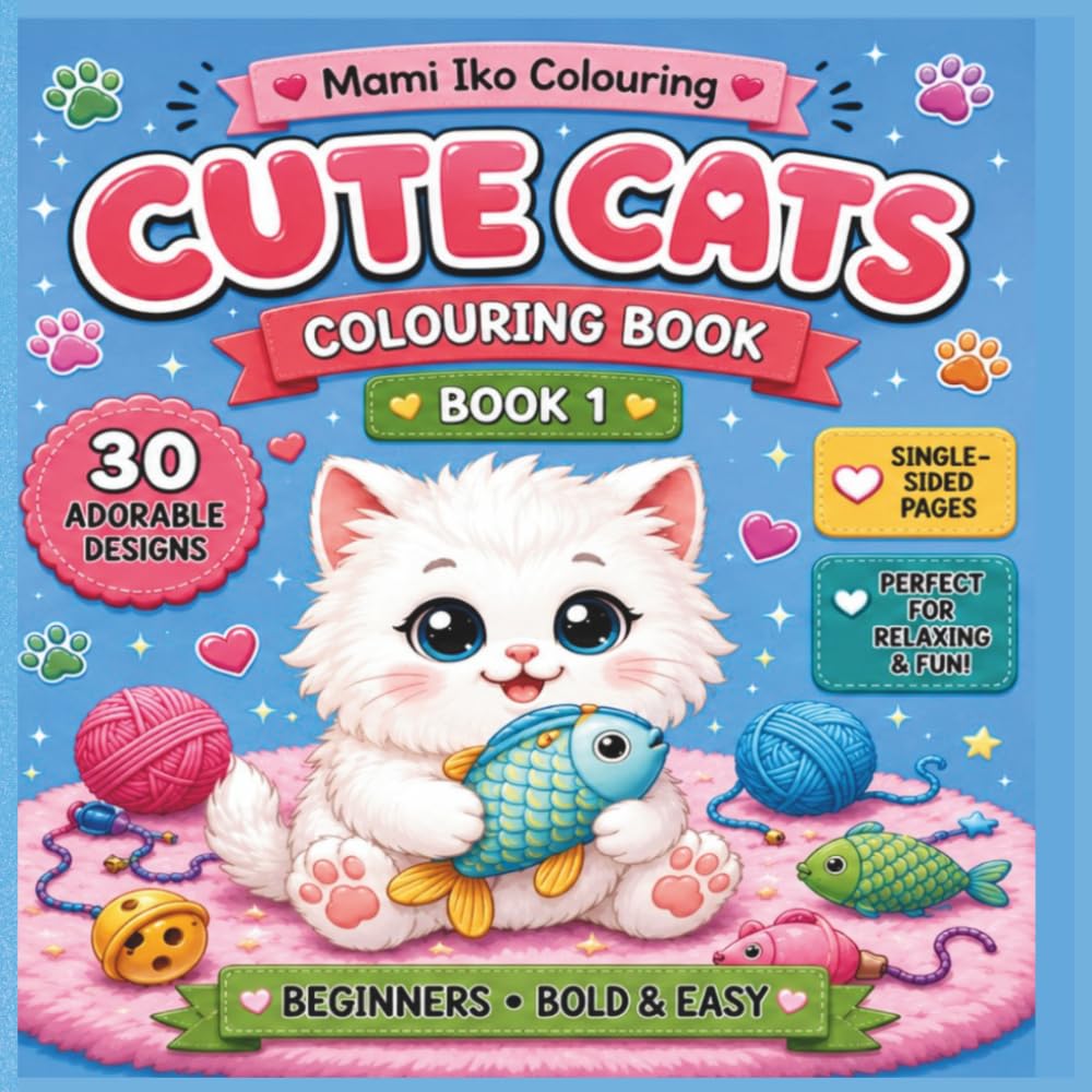 Cute Cats Colouring Book 1: Beginners Level (Bold & Easy) for Cat lovers of all ages