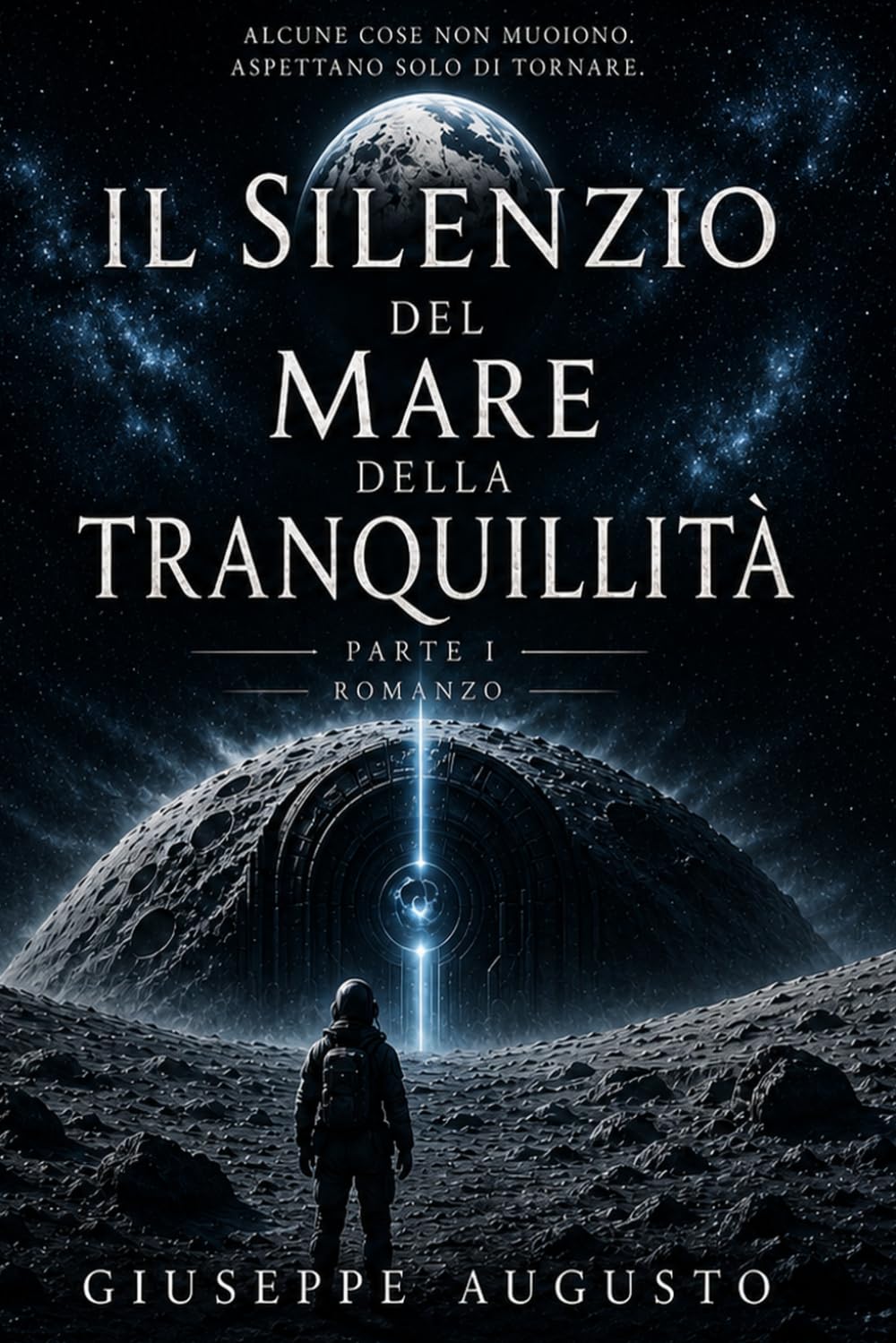 Il silenzio del mare della tranquillità: PARTE PRIMA
