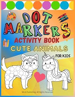 DOT Markers Activity Book Cute Animals: Coloring Book With Beautiful Images Of Cute Animals