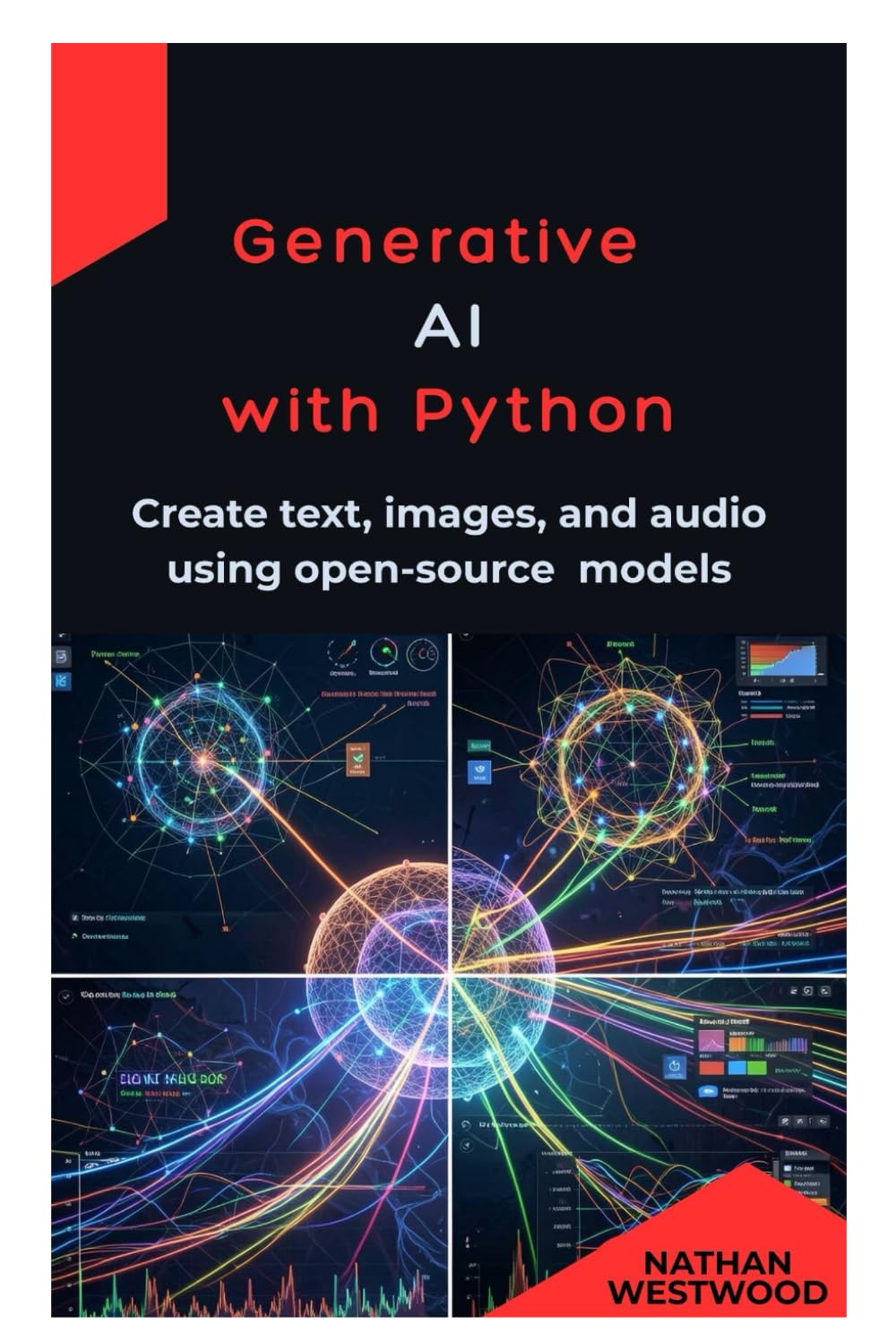Generative AI with Python: Create text, images, and audio using open-source models