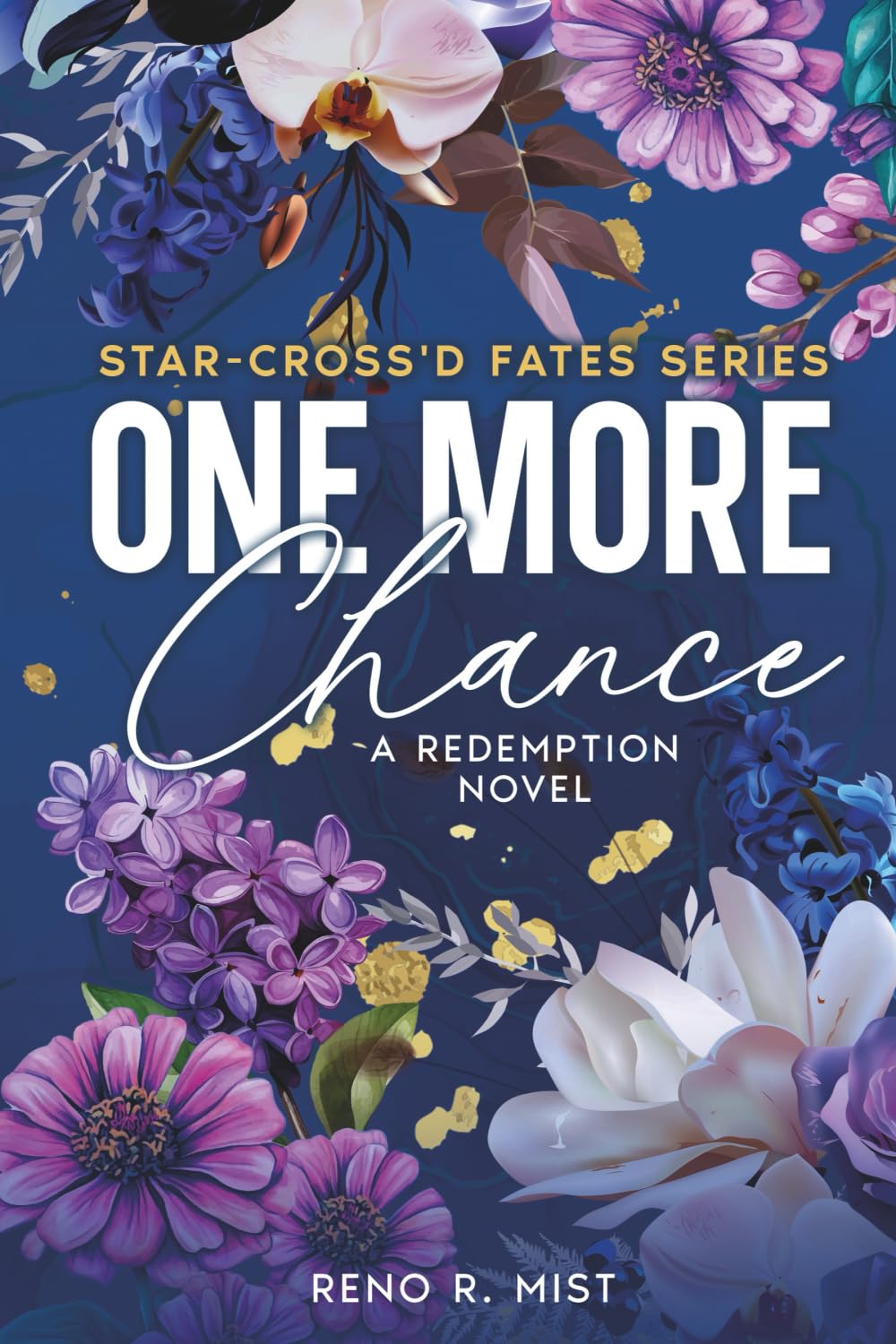 One More Chance: A Redemption Novel: 1 (Star-Cross'd Fates)