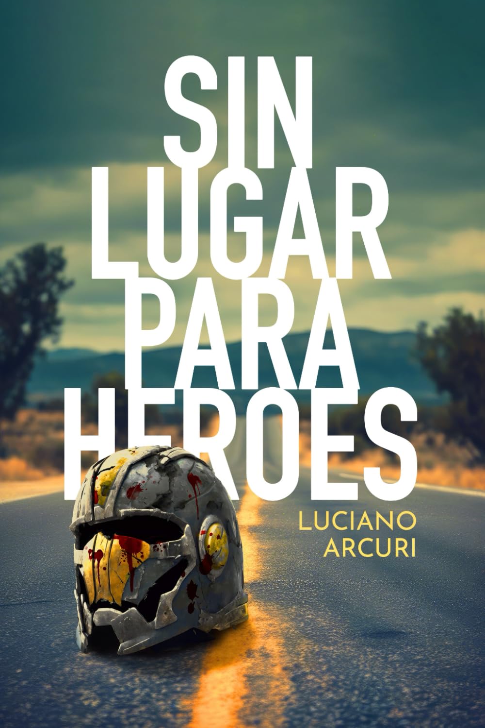 Sin lugar para héroes