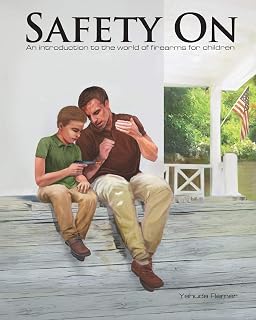 Safety On: An Introduction to the World of Firearms for Children