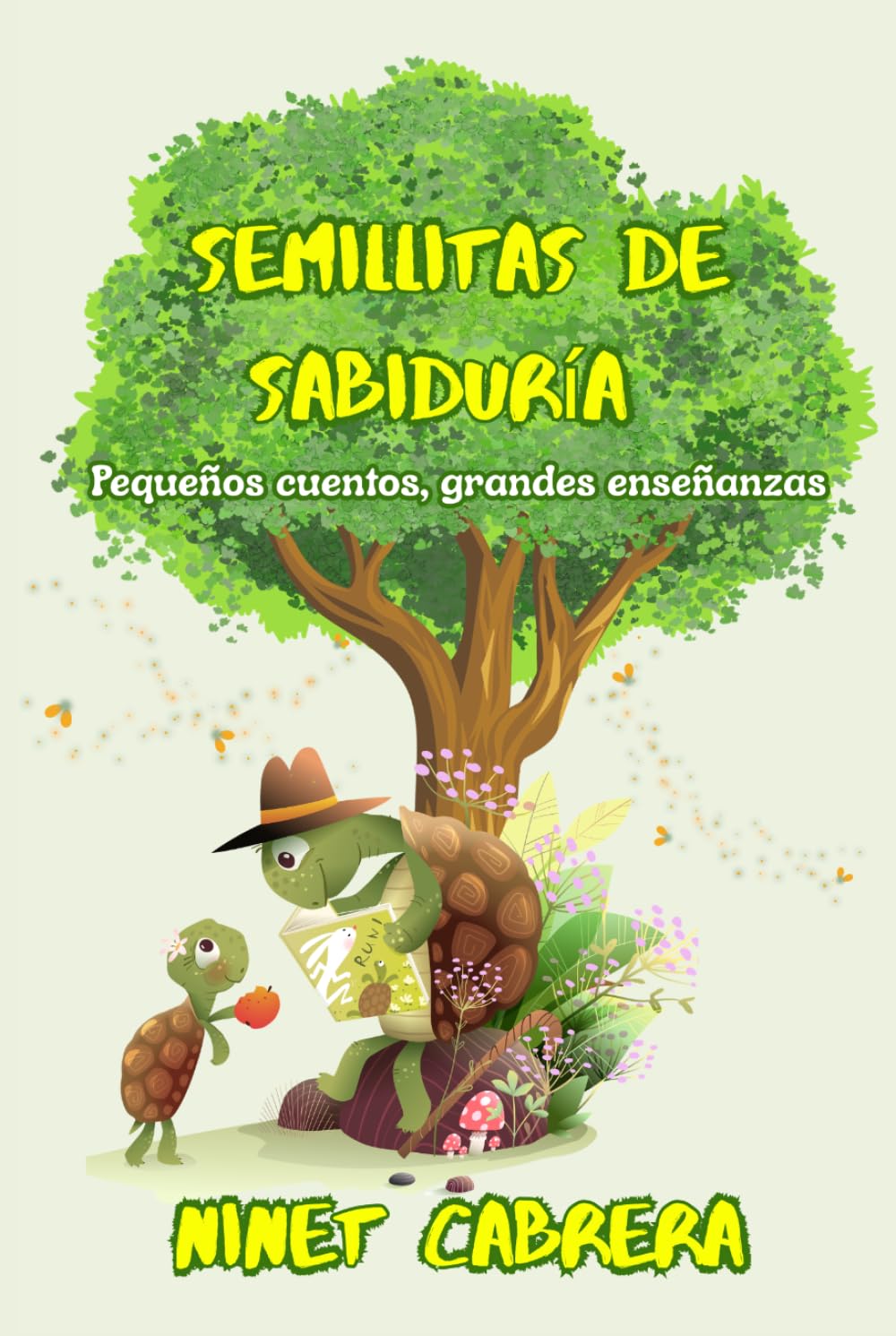 Semillitas de sabiduría: Pequeños cuentos, grandes enseñanzas