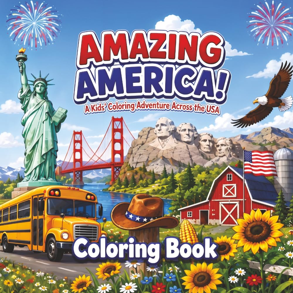 Amazing America: A Kid's Coloring Adventure Across The USA