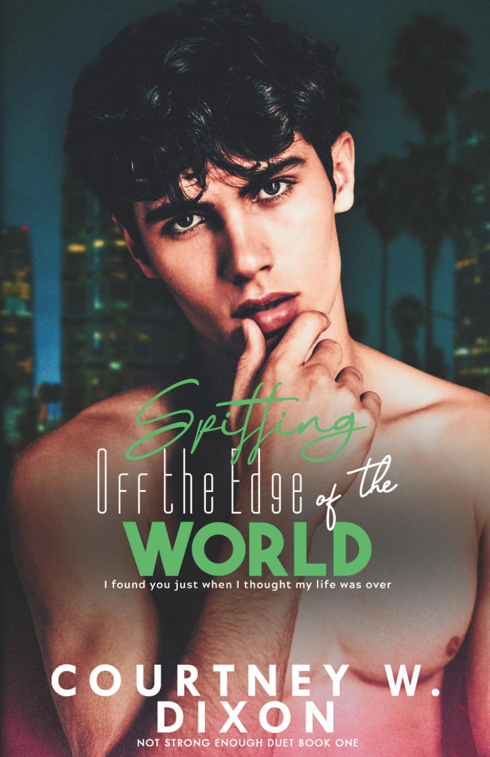 Spitting Off the Edge of the World - An M/M Different Worlds Road Trip Romance: 1 (Not Strong Enough)