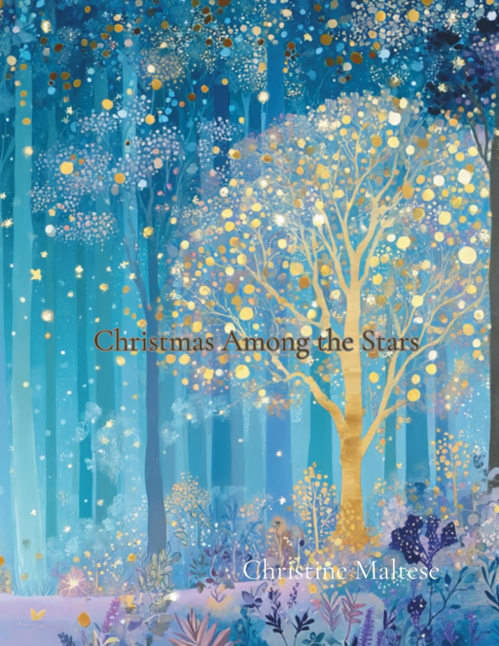 Christmas Among the Stars: A Story of Wonder, Memory, and Light