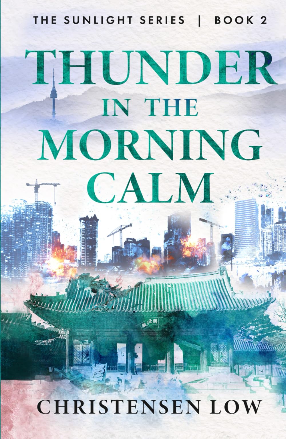 Thunder in the Morning Calm: The Resistance Is Rising (Sunlight Series)