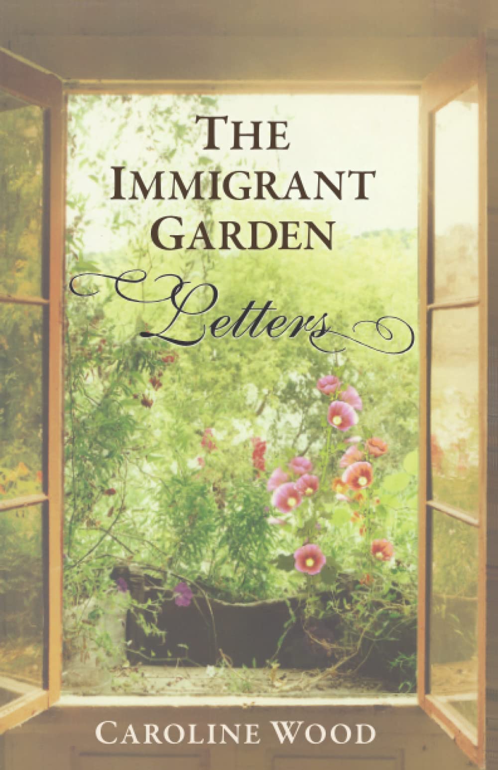 The Immigrant Garden: Letters