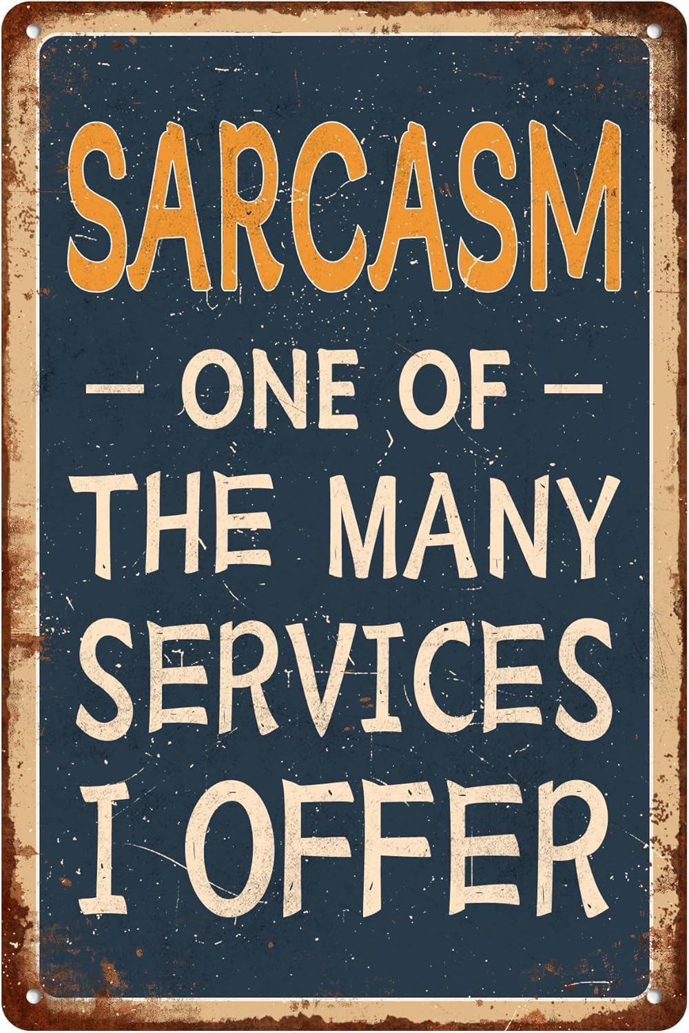 SMAZDFXX Vintage Funny Metal Signs Sarcasm One Of The Many Services I Offer Living Room, Kitchen, Farm Tin Sign Hanging Poster Decor Rustic Home Decor 8"x12"