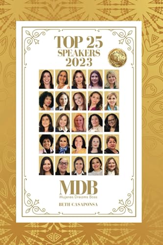 TOP 25 Speakers 2023 Mujeres Dreams Boss: Historias de éxito y estrategias de empoderamiento de 25 mujeres speakers