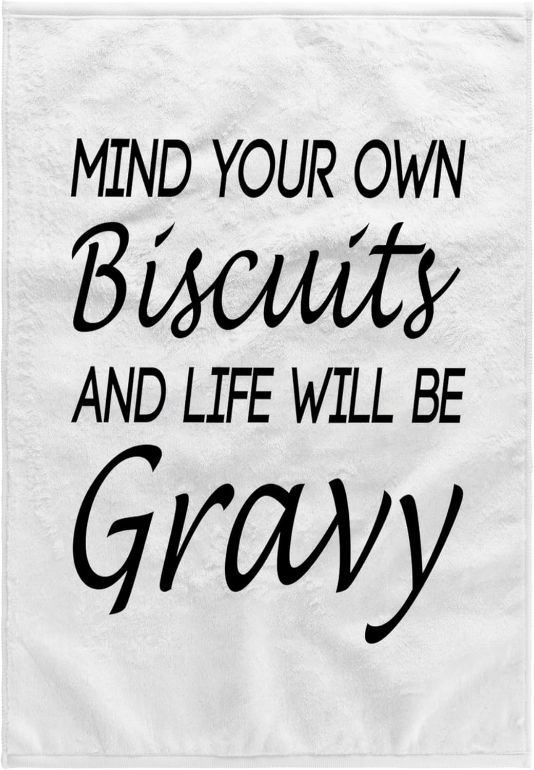 3dRose Mind Your OWN Biscuits and Life Will BE Gravy 22x30 Bath Hand Pool Towel