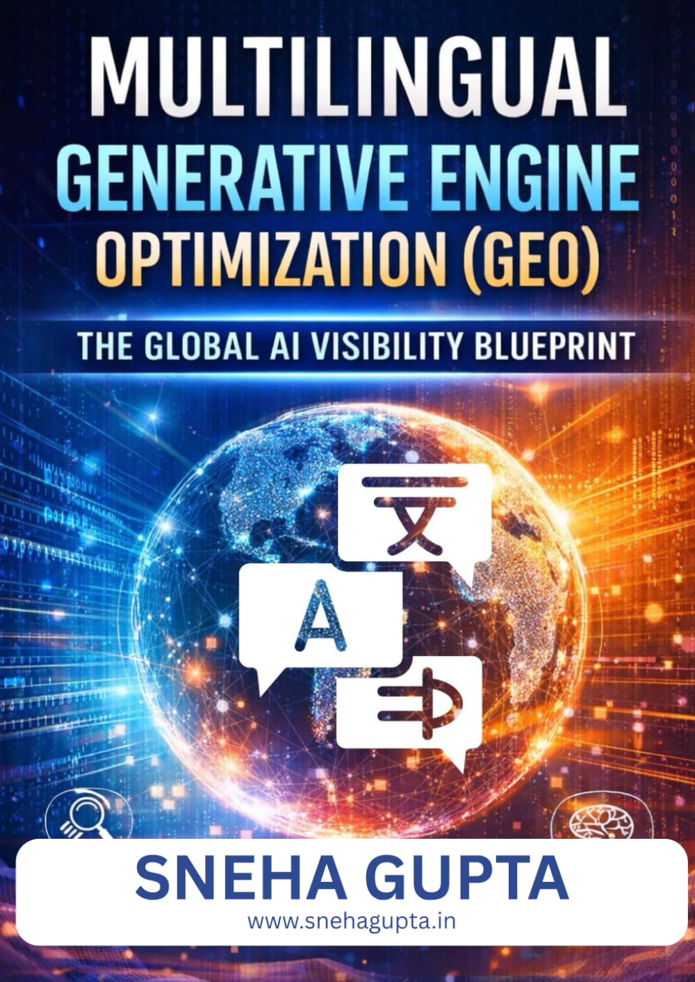 Multilingual Generative Engine Optimization (GEO): The Global AI Visibility Blueprint for the Post-SEO Era
