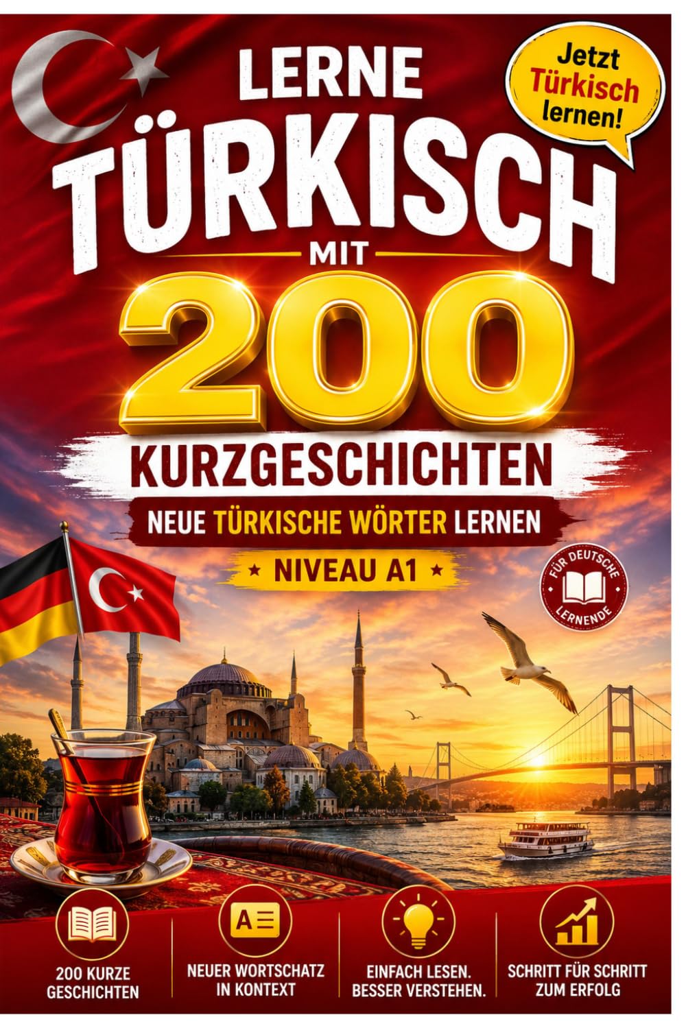 Lerne türkisch mit 200 Kurzgeschichten:: Neue türkische Wörter Lernen Niveau A1