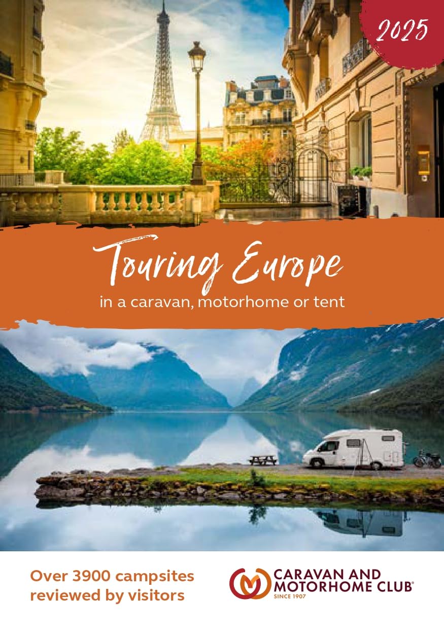 Touring Europe 2025: In a caravan, motorhome or tent