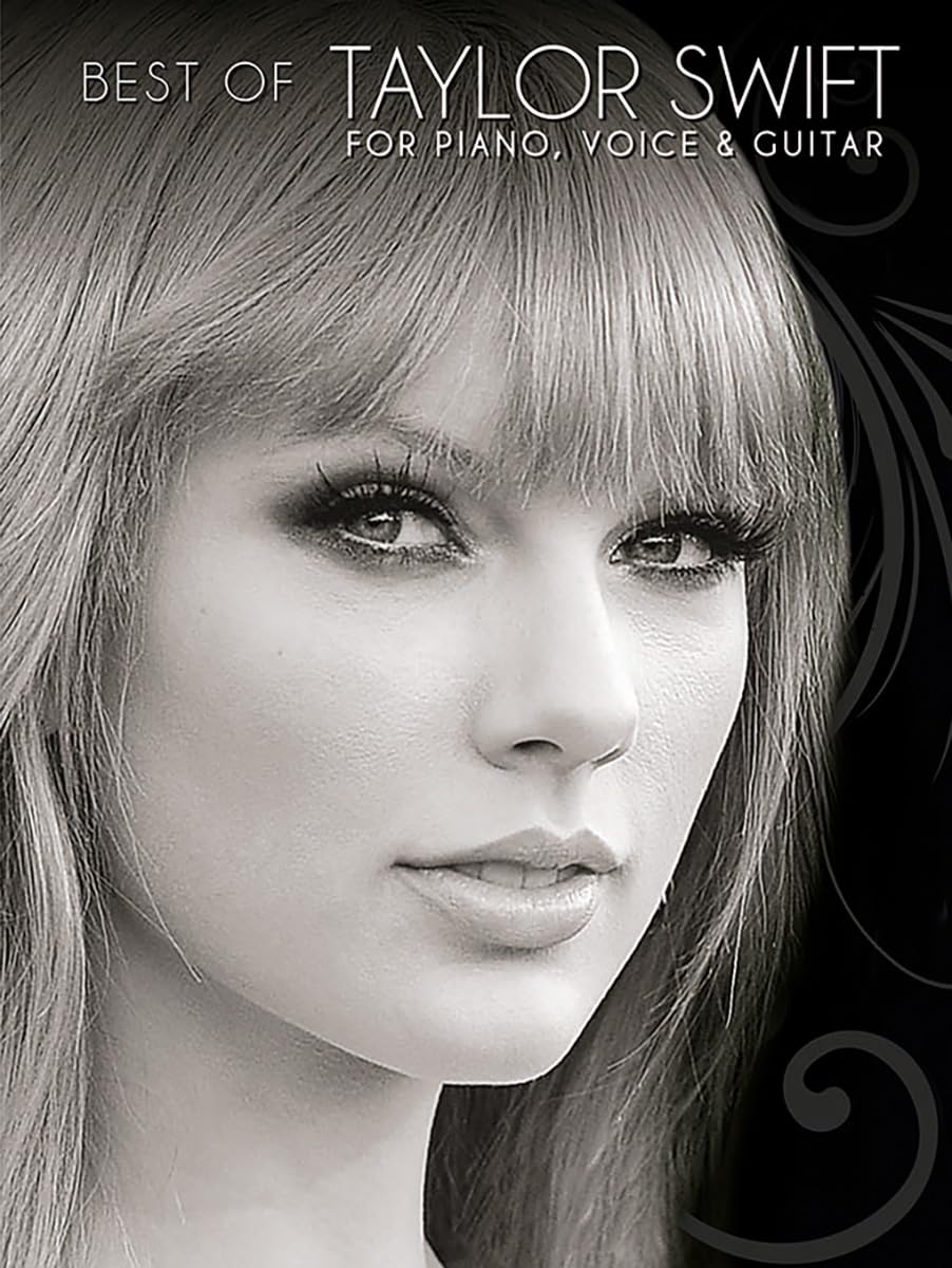 Best of Taylor Swift for Piano, Voice and Guitar | 14 Chart Hits with Lyrics and Chords | Pop Songbook for Singers and Musicians | Taylor Swift Sheet Music Collection | Piano Vocal Guitar Songbook