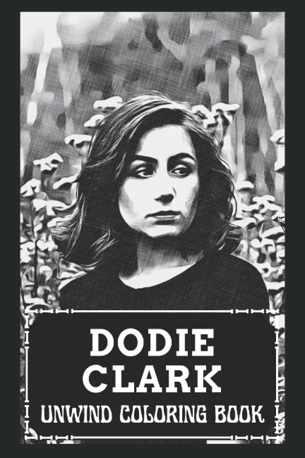 Unwind Coloring Book: Dodie Clark Inspired Coloring Pages