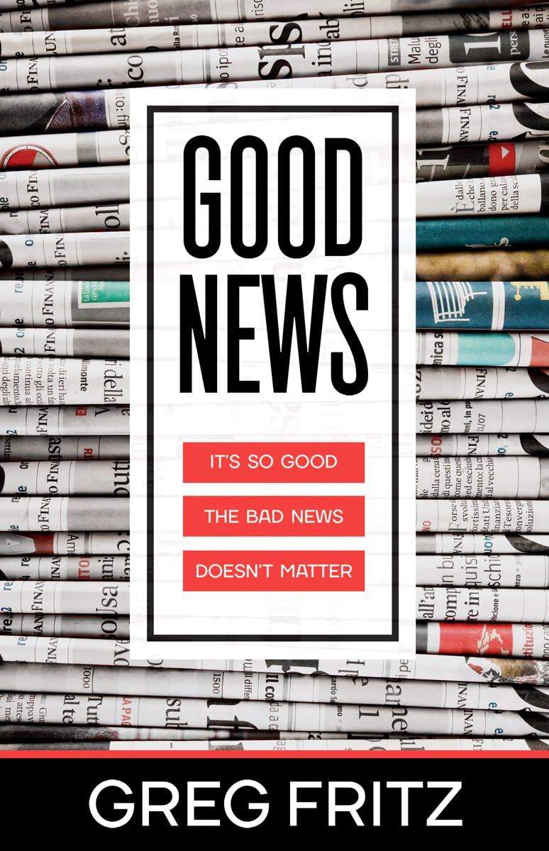 Good News: It's So Good the Bad News Doesn't Matter