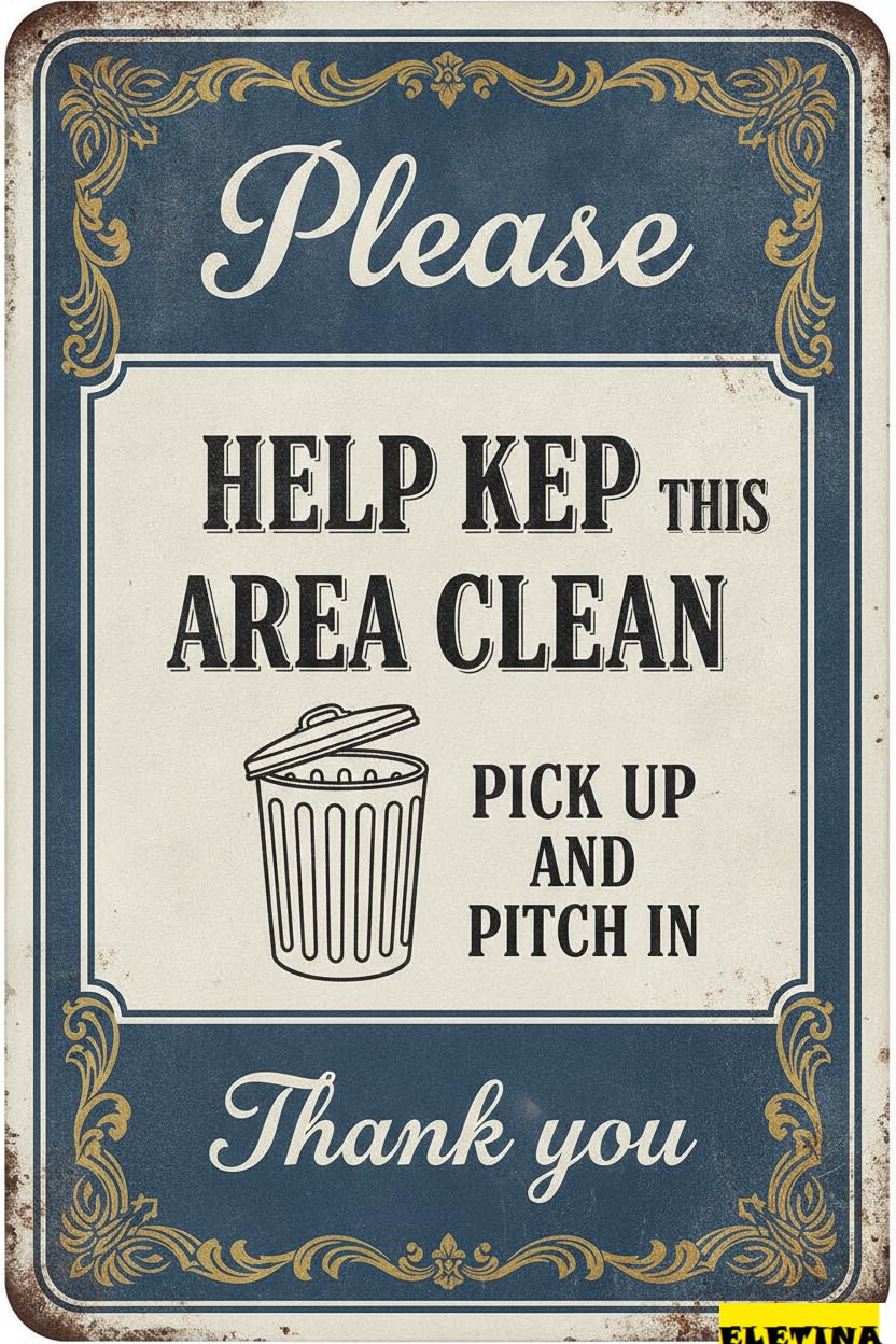 Tin Sign for Man Cave Aluminum, Please Help Keep This Area Clean, Pick Up And Pitch In, 8x12in, Yard Durable Ink Private Property Decorative