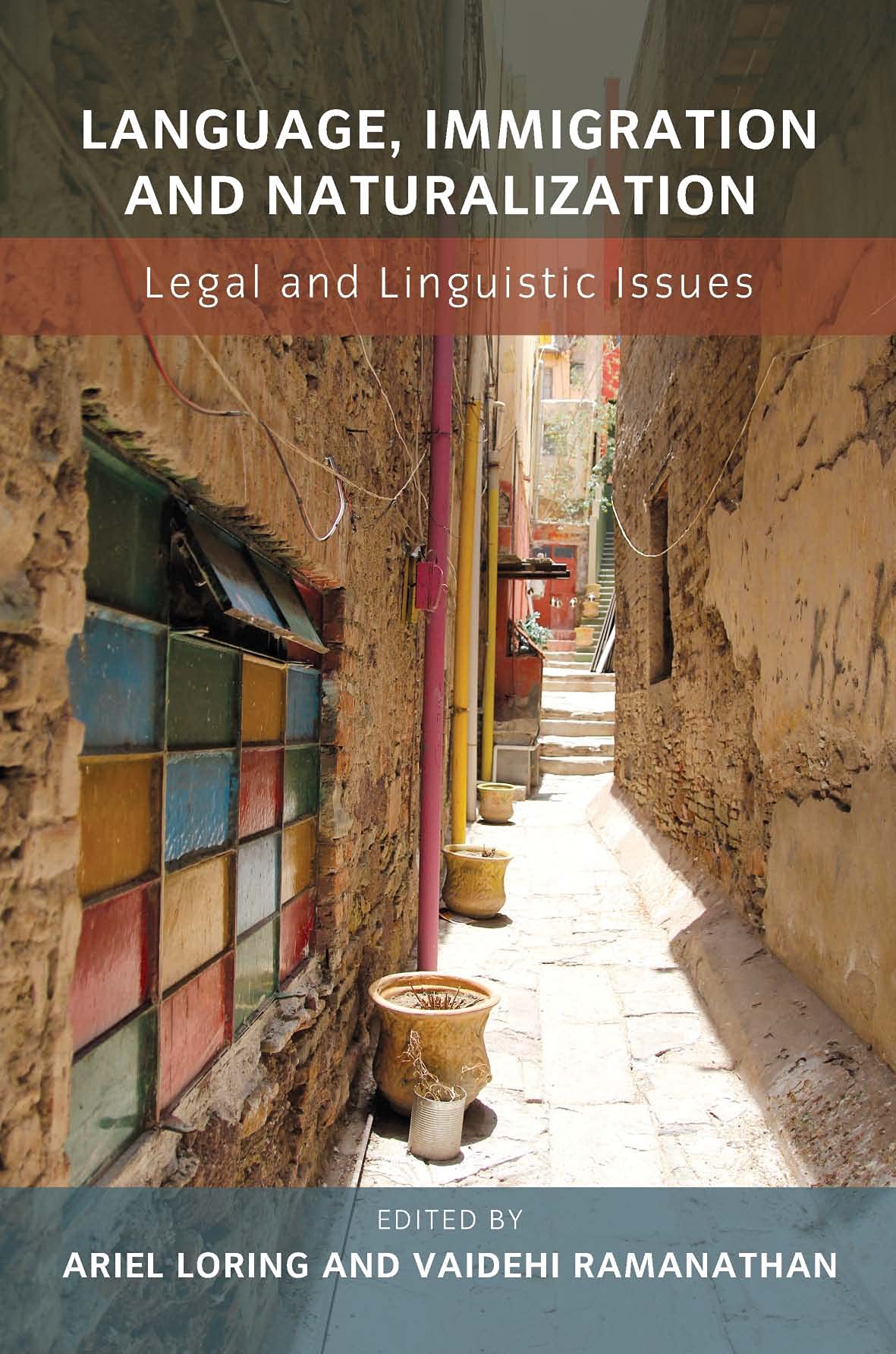 Buy Language, Immigration and Naturalization: Legal and Linguistic Issues — BookShops.in