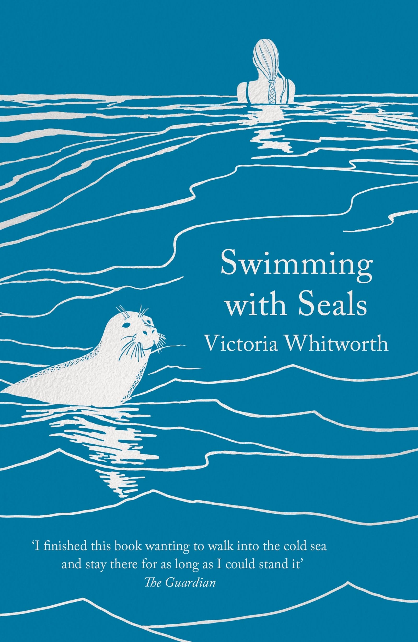 Victoria Whitworth: Swimming with Seals [2021] paperback