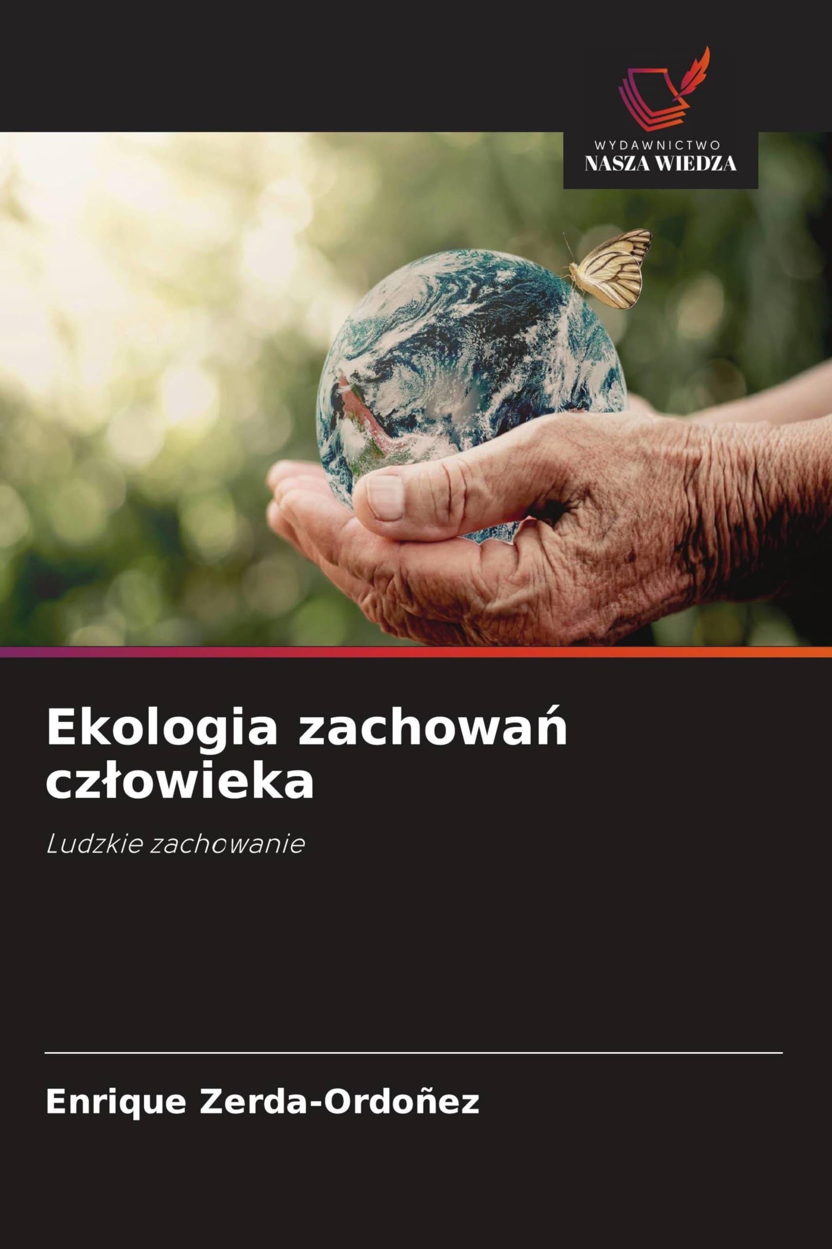 Ekologia zachowa¿ cz¿owieka: Ludzkie zachowanie