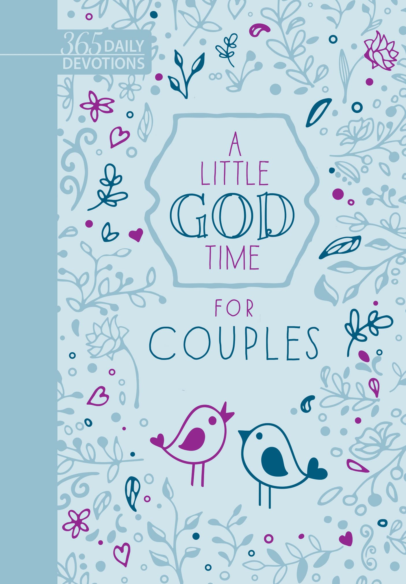 A Little God Time for Couples: 365 Daily Devotions (Imitation/Faux Leather) Motivational Devotions for Couples, Perfect Gift for Engagements, Newlyweds, Anniversaries, Holidays, and More
