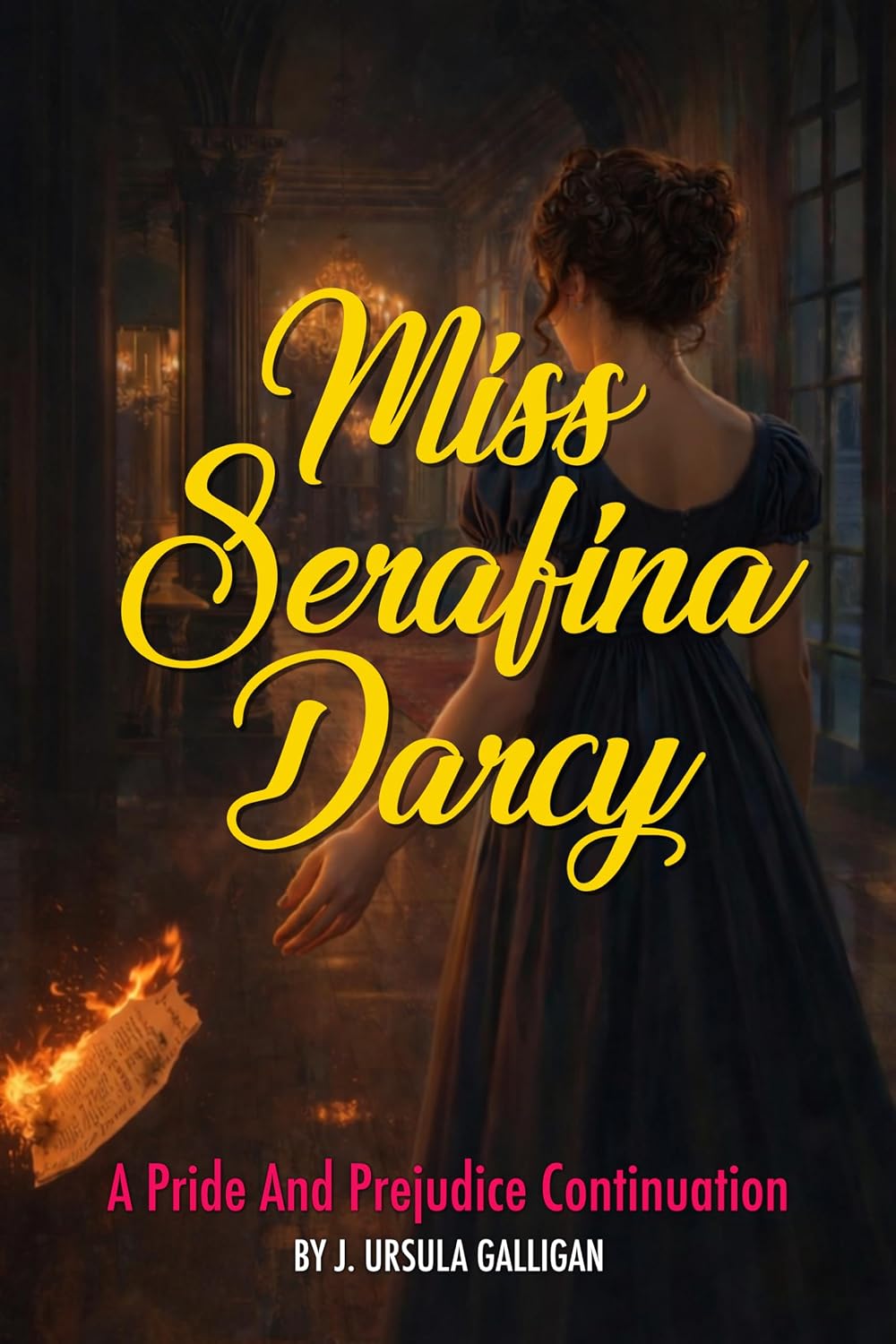 Miss Serafina Darcy: A Pride and Prejudice Continuation