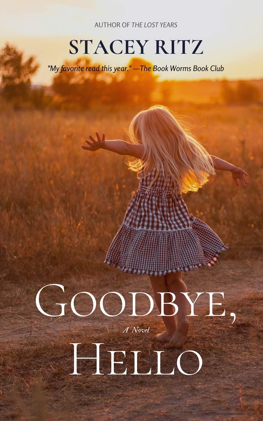Goodbye, Hello: A Novel