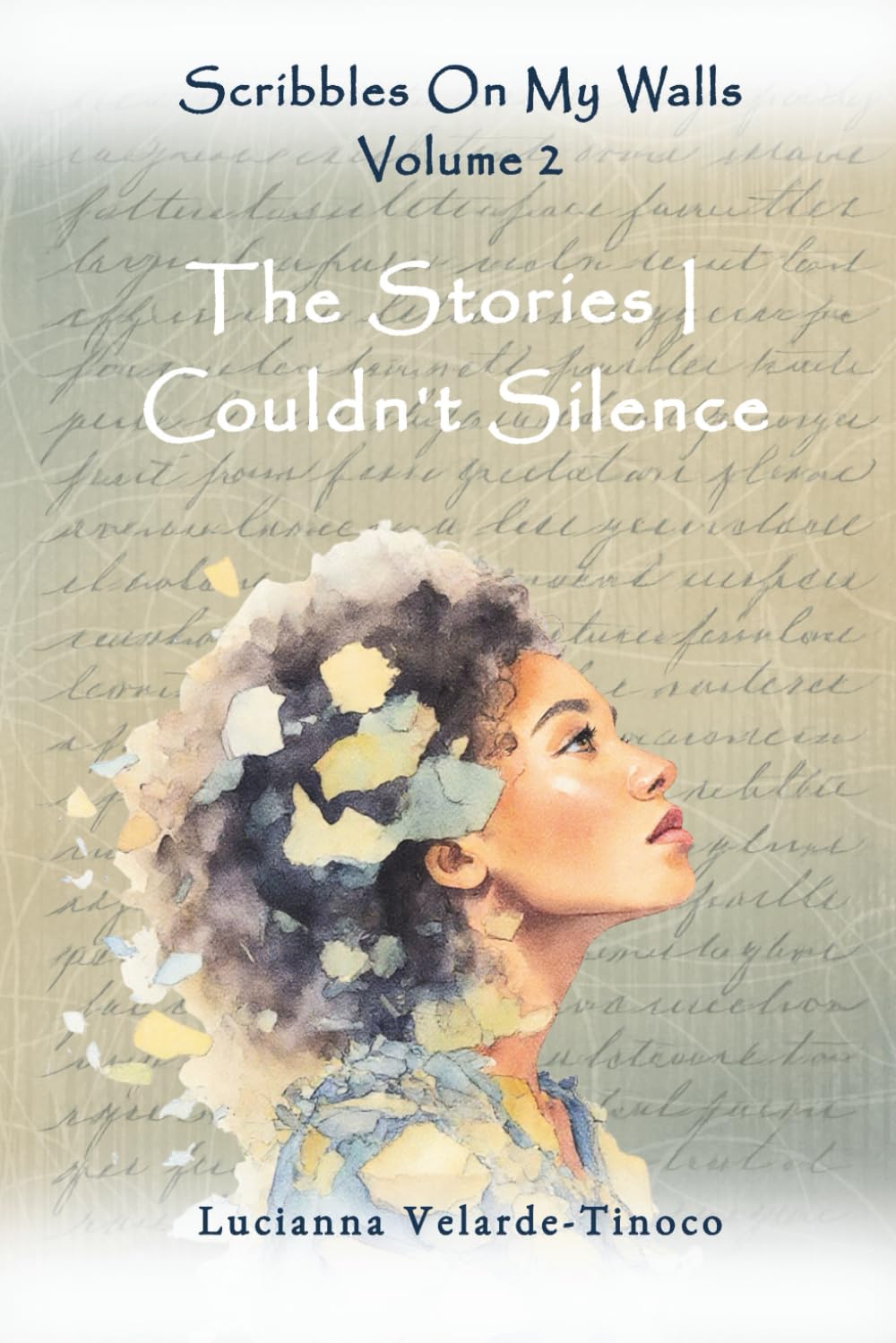 Scribbles on my Walls: The Stories I Couldn't Silence