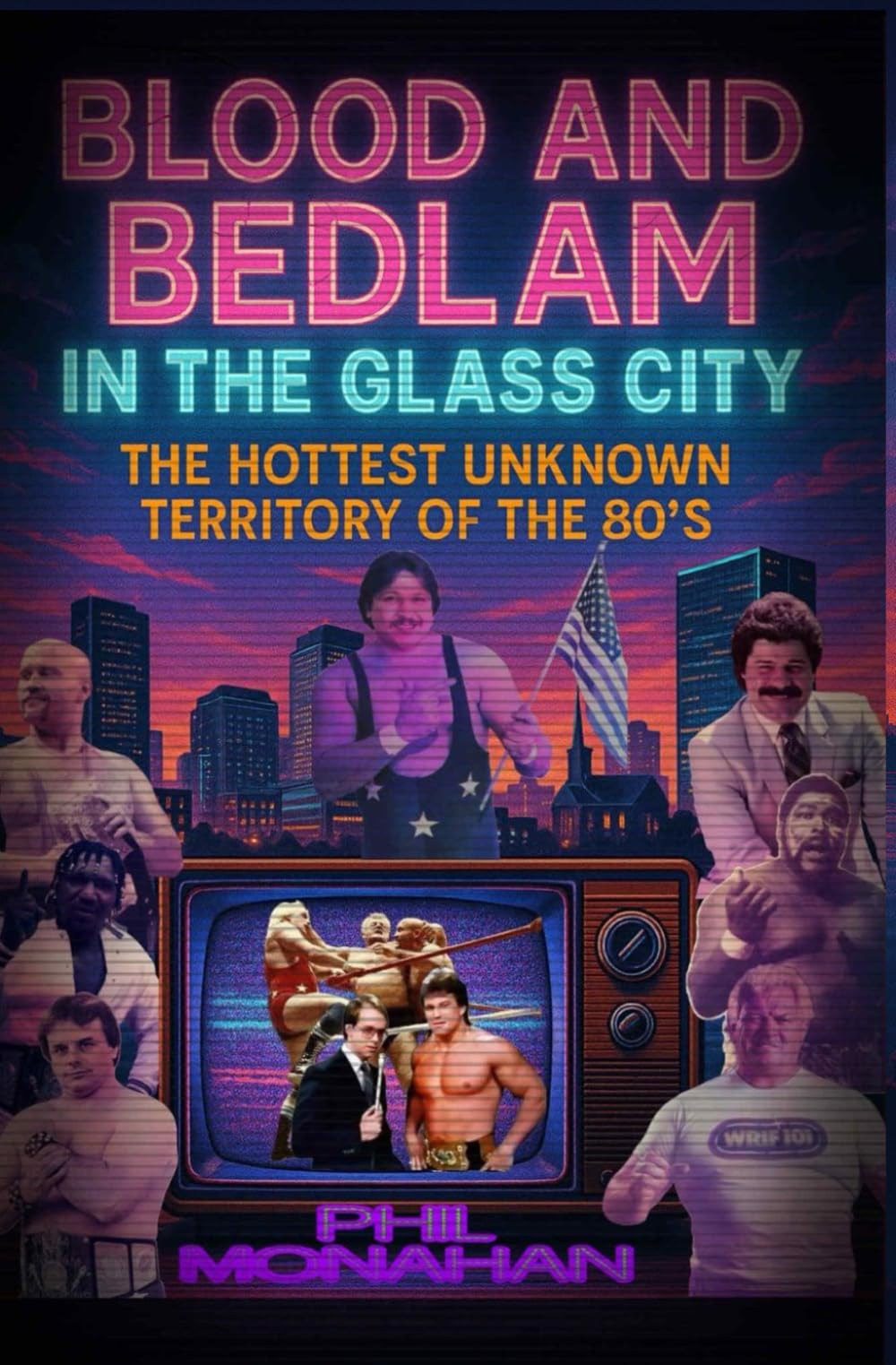 Blood and Bedlam in the Glass City: The Hottest Unknown Territory of the 80’s