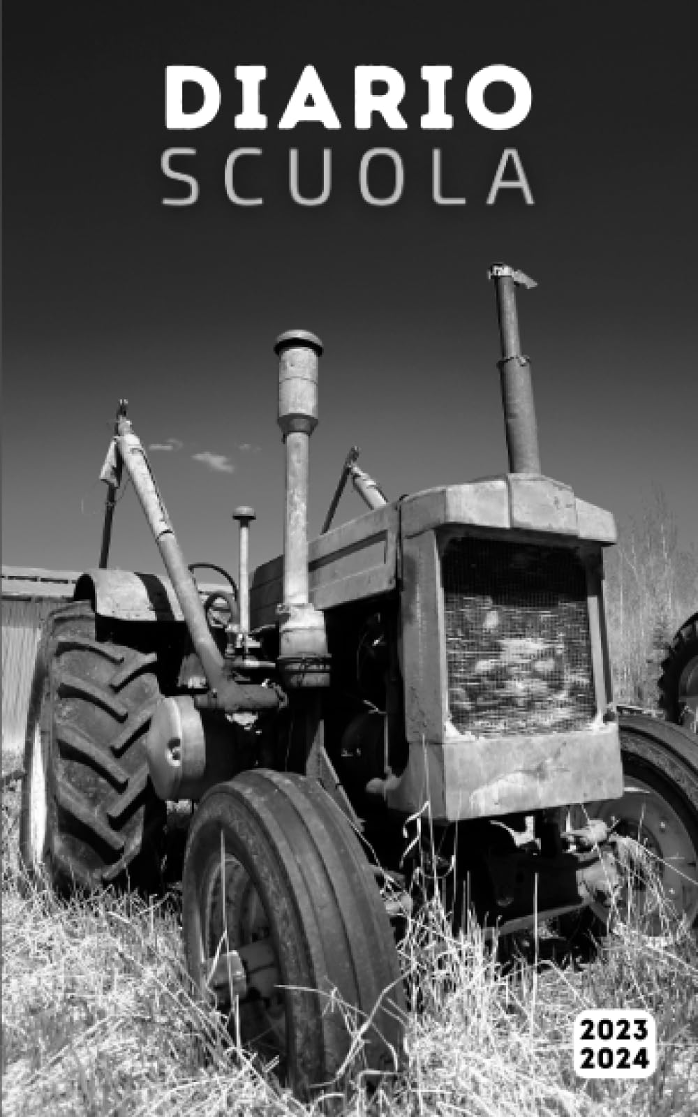 Diario Scuola 2023 2024 Trattori: Pianificatore giornaliero 1 giorno per pagina - Per ragazze e ragazzi - Materiale scolastico medie elementari superiori università (Italian Edition)