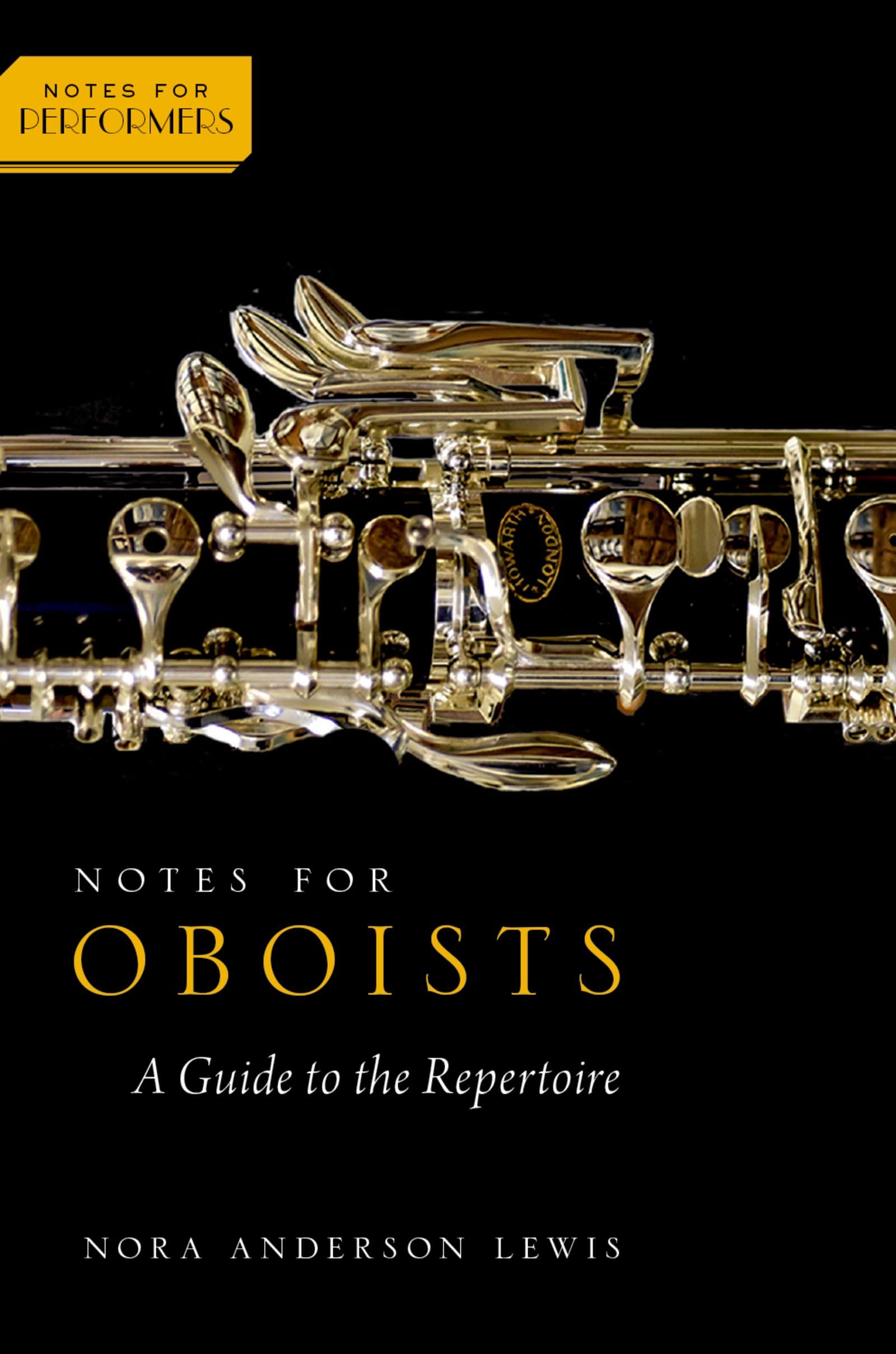 Notes for Oboists: A Guide to the Repertoire (N. Lewis, Lewis,**