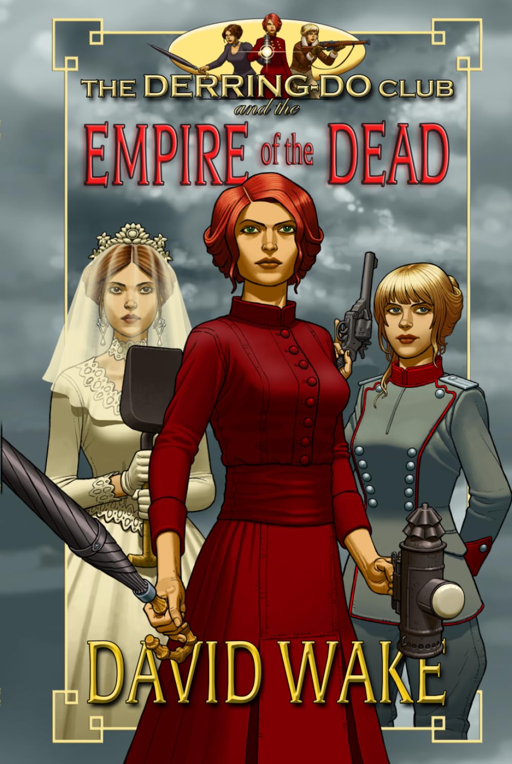 The Derring-Do Club and the Empire of the Dead