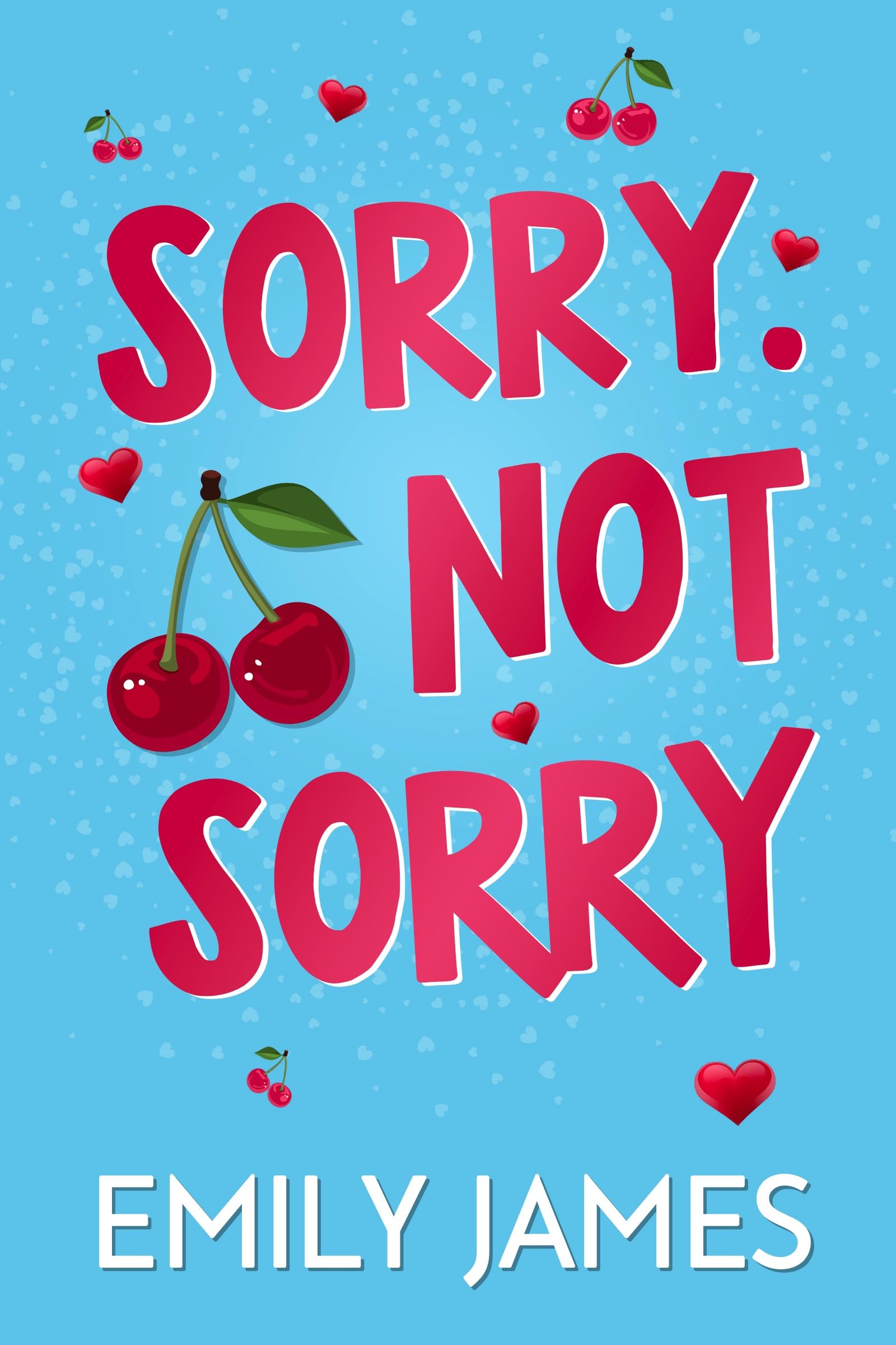 Sorry. Not Sorry: A Billionaire, Single Dad, Age-gap Romance (Blingwood Billionaires Book 1)
