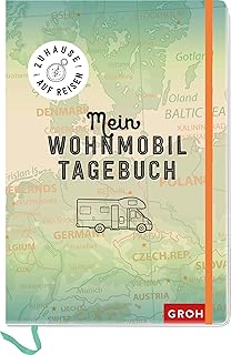 Zuhause auf Reisen - mein Wohnmobil-Tagebuch