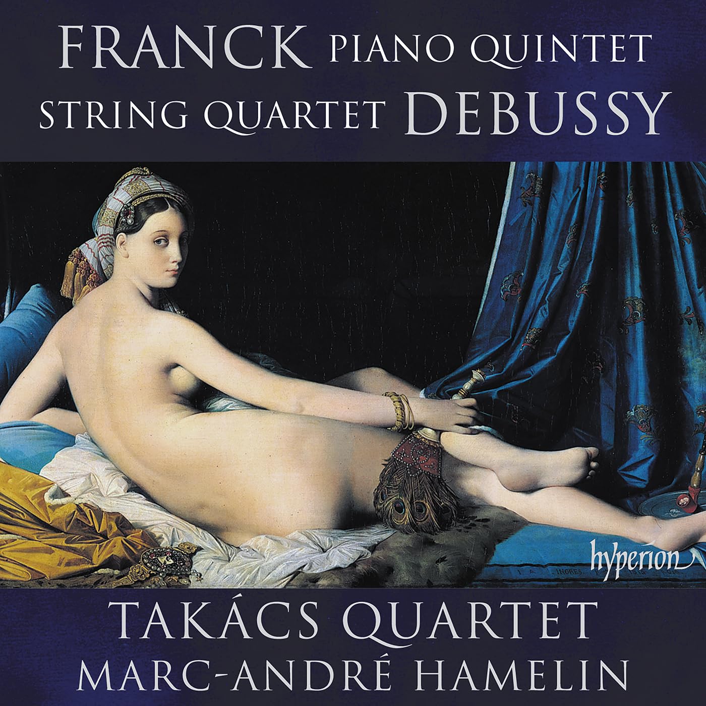 Franck: Piano Quintet Debussy: String Quartet