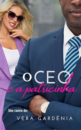 O CEO e a Patricinha