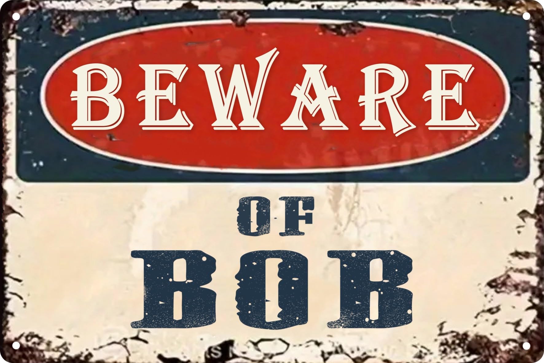 Cswljs Beware Of Bob Funny Metal Tin Sign Novelty Vintage Plaque Decor 8X12 In