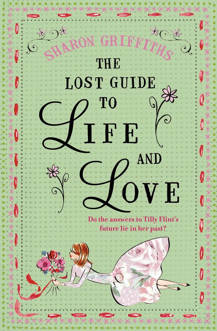 The Lost Guide to Life and Love, Fiction – Fiction: literary and general non-genre – Modern and contemporary fiction: literary and general, Paperback, Sharon Griffiths