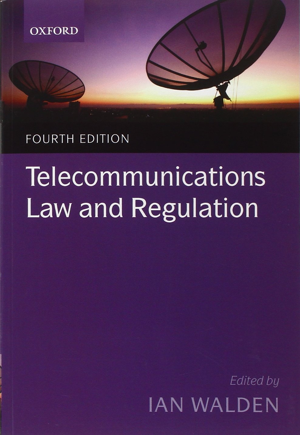 Telecommunications Law and Regulation 4th Edition