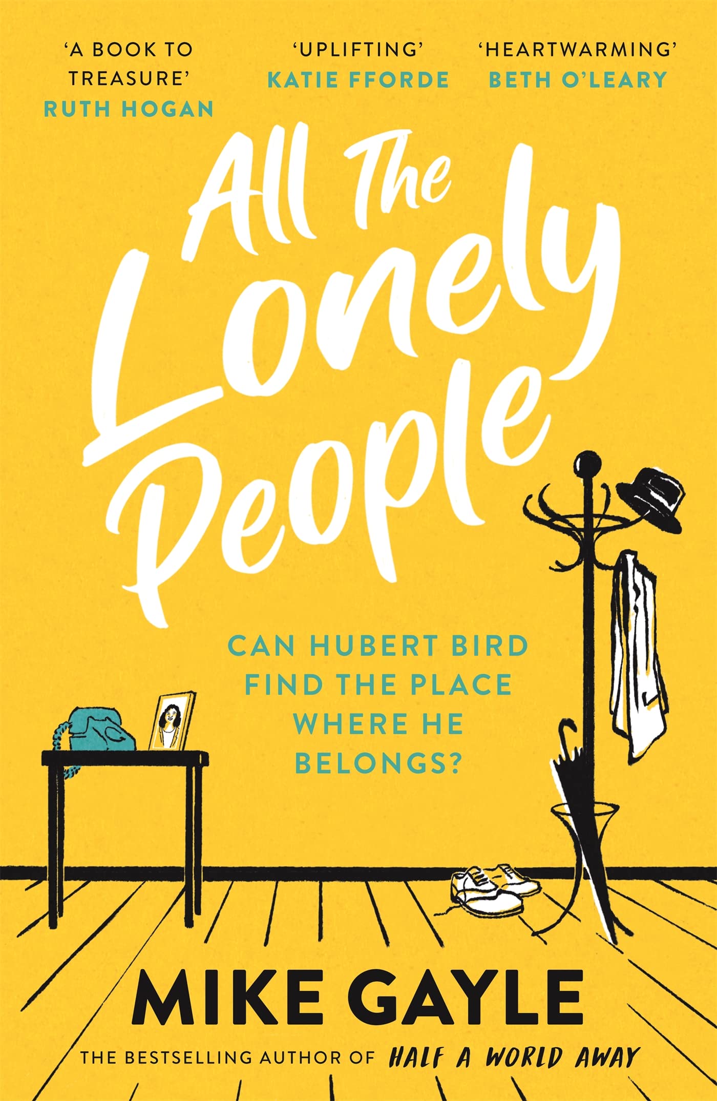 All The Lonely People: From the Richard and Judy bestselling by Mike Gayle