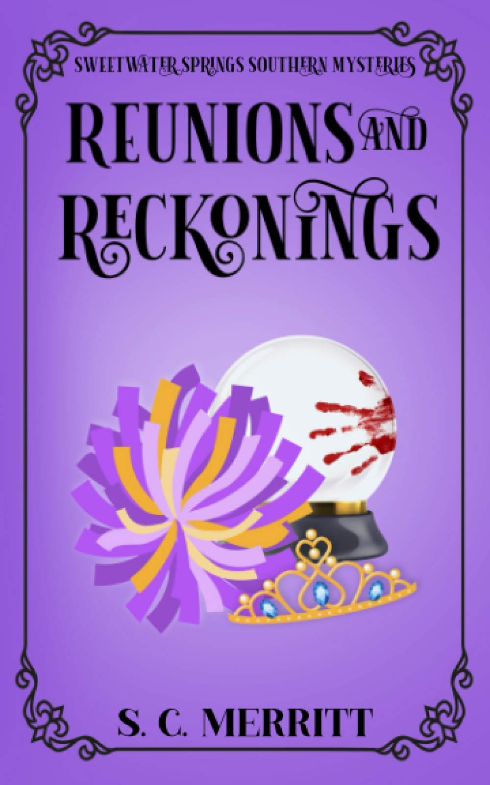 Reunions and Reckonings: 3 (A Sweetwater Springs Southern Mystery)