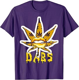 Dab Cannabis Wax Stoner 420 Weed T-Shirt