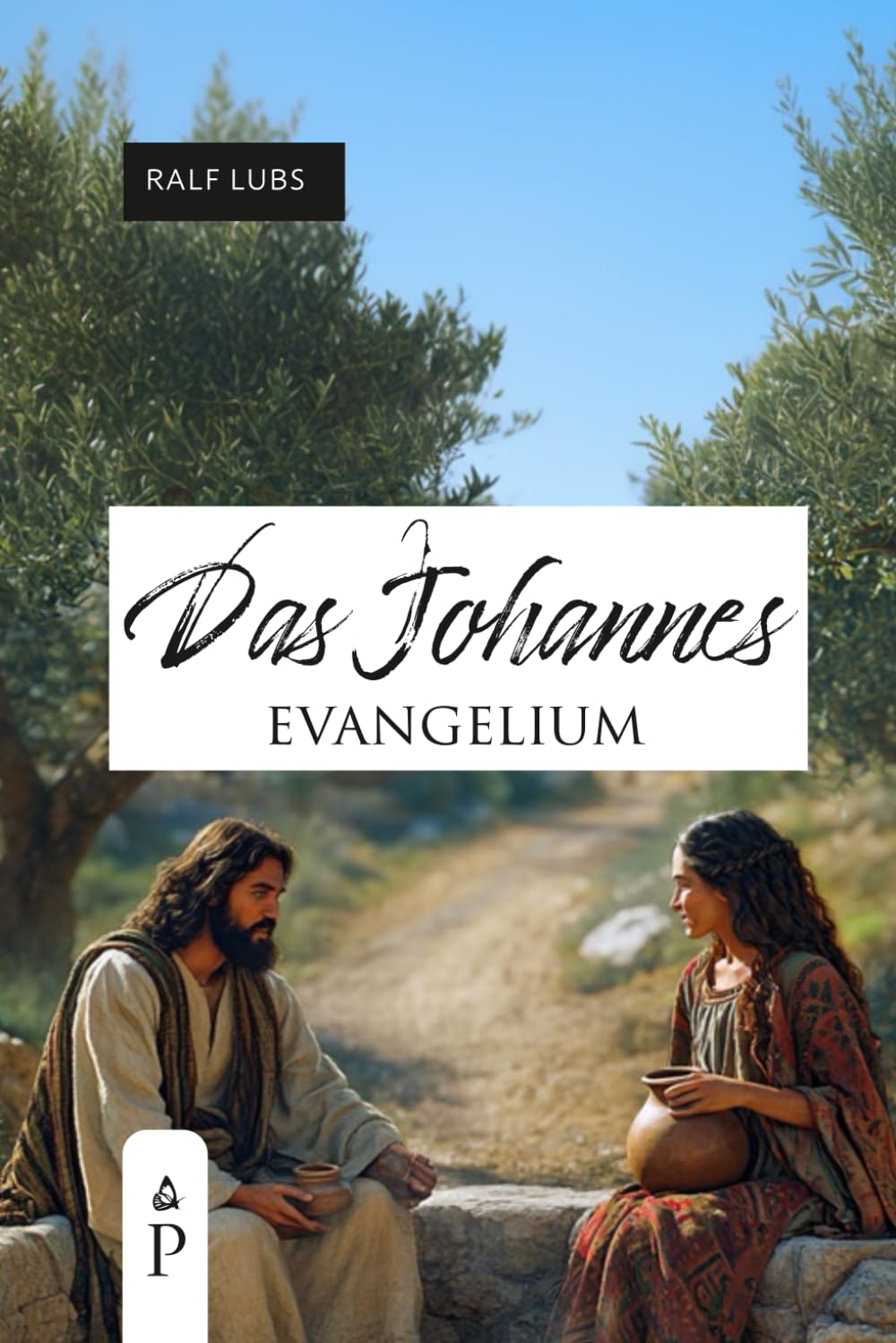 Das Johannesevangelium: Erklärungen, Fragen und Antworten